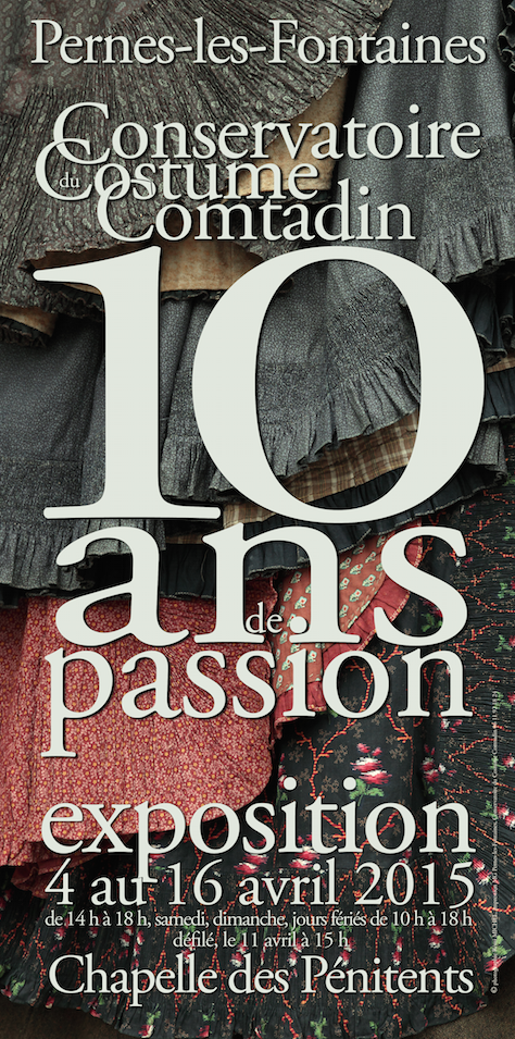 Exposition "10 ans de passion" par le Conservatoire du Costume Comtadin